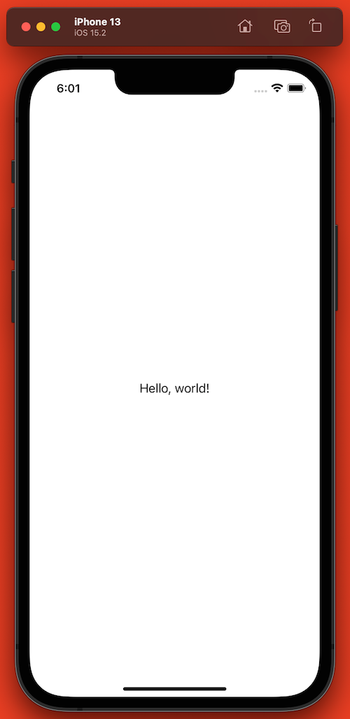 The Xcode simulator simulating an iPhone 13. Its screen is blank, except for the sentence “Hello, World!” in the center.