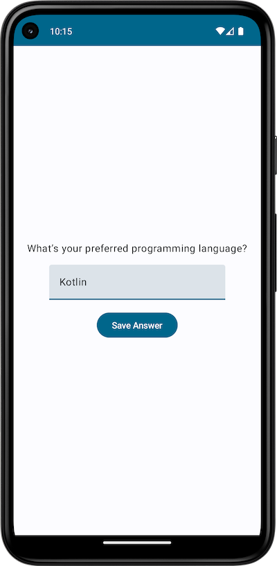 The app displays the text “What’s your preferred programming language?”, a text field with the word “Kotlin”, and a “Save answer” button.