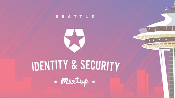 Seattle Identity and Security Meetup