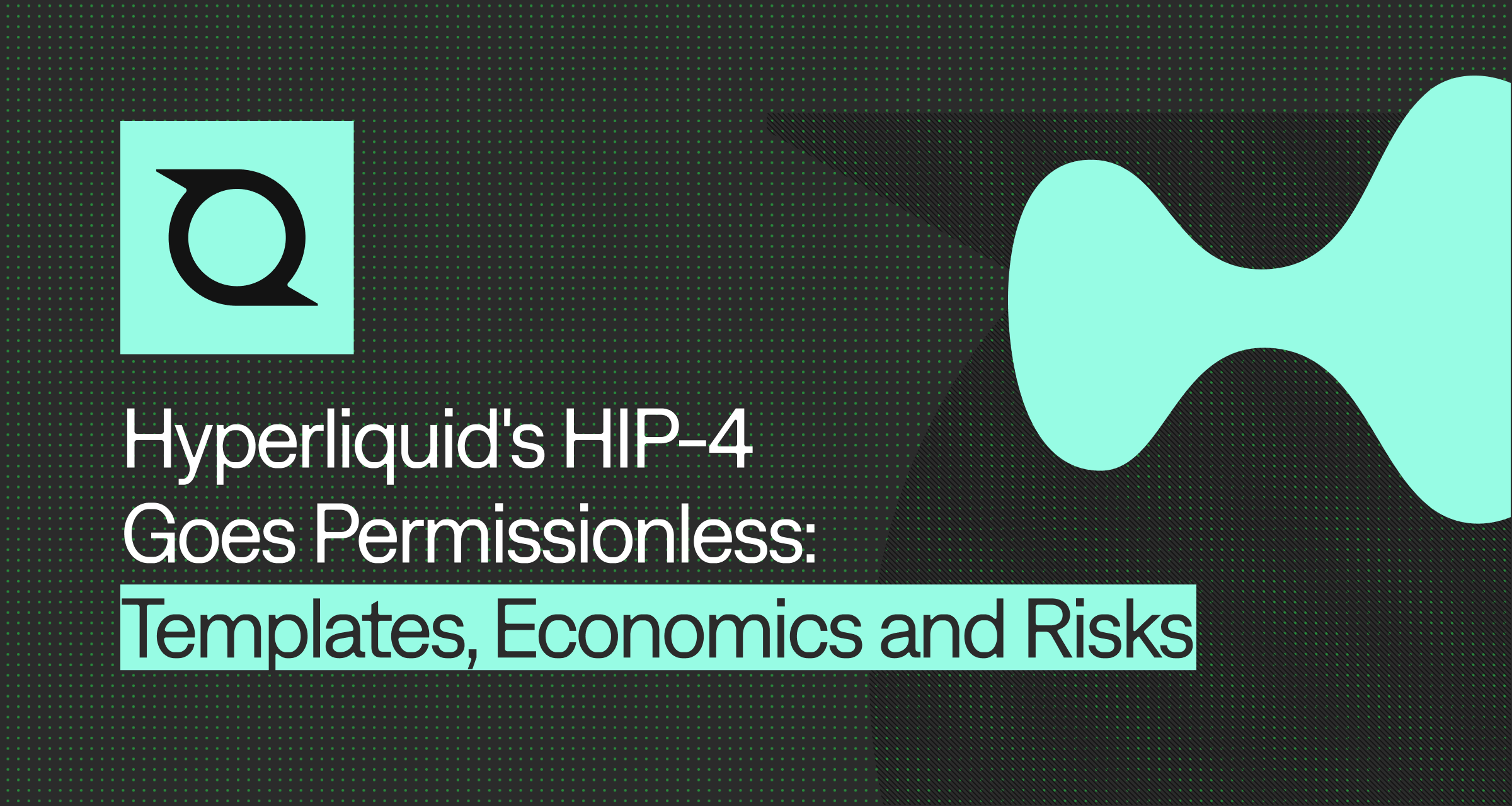 Hyperliquid's HIP-4 Goes Permissionless: Templates, Economics and Risks