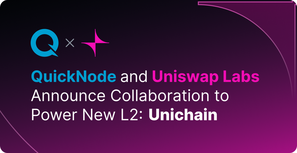 quicknode-uniswap-collaborate-powering-unichain