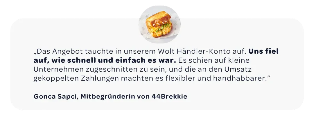 Erfahrungsbericht von Gonca Sapci von 44Brekkie über das schnelle und einfache Finanzierungsangebot von Wolt für kleine Unternehmen.