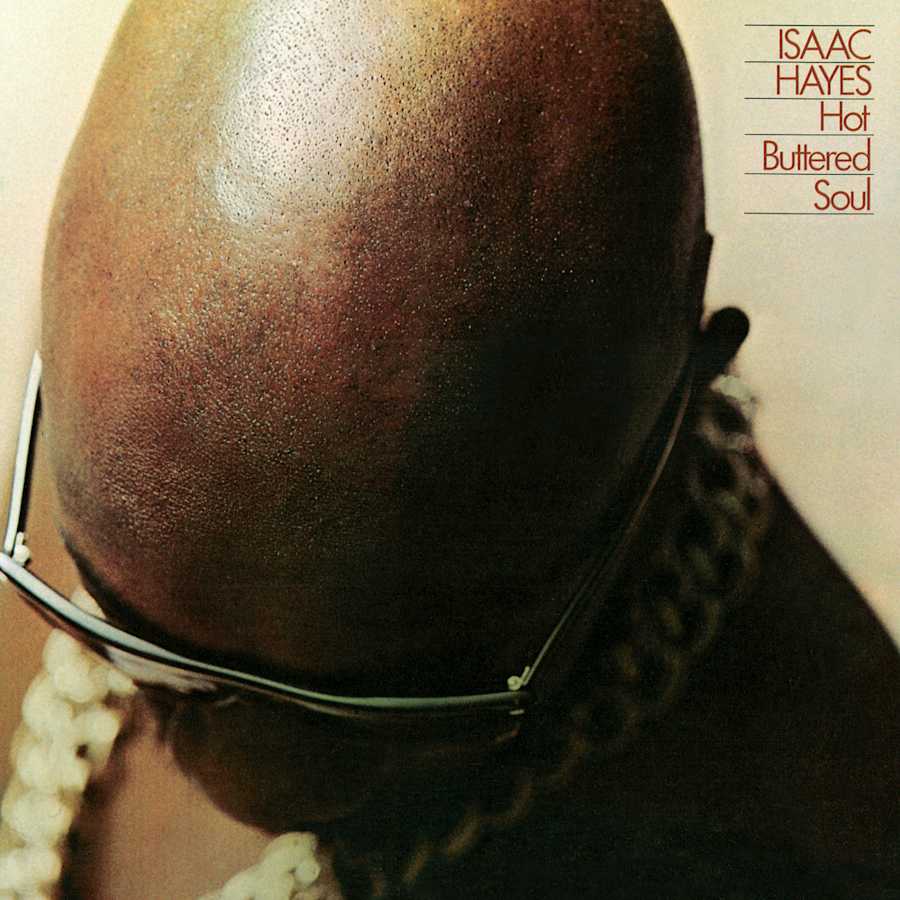 "Hot Buttered Soul" — Isaac Hayes (1969)