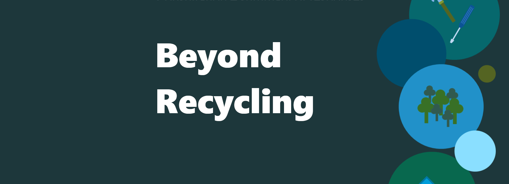 Beyond Recycling | Wales Recycles