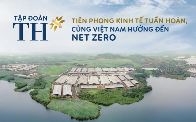 Tập đoàn TH: Dẫn đầu trong tuần hoàn kinh tế, hướng tới mục tiêu Net Zero cùng Việt Nam