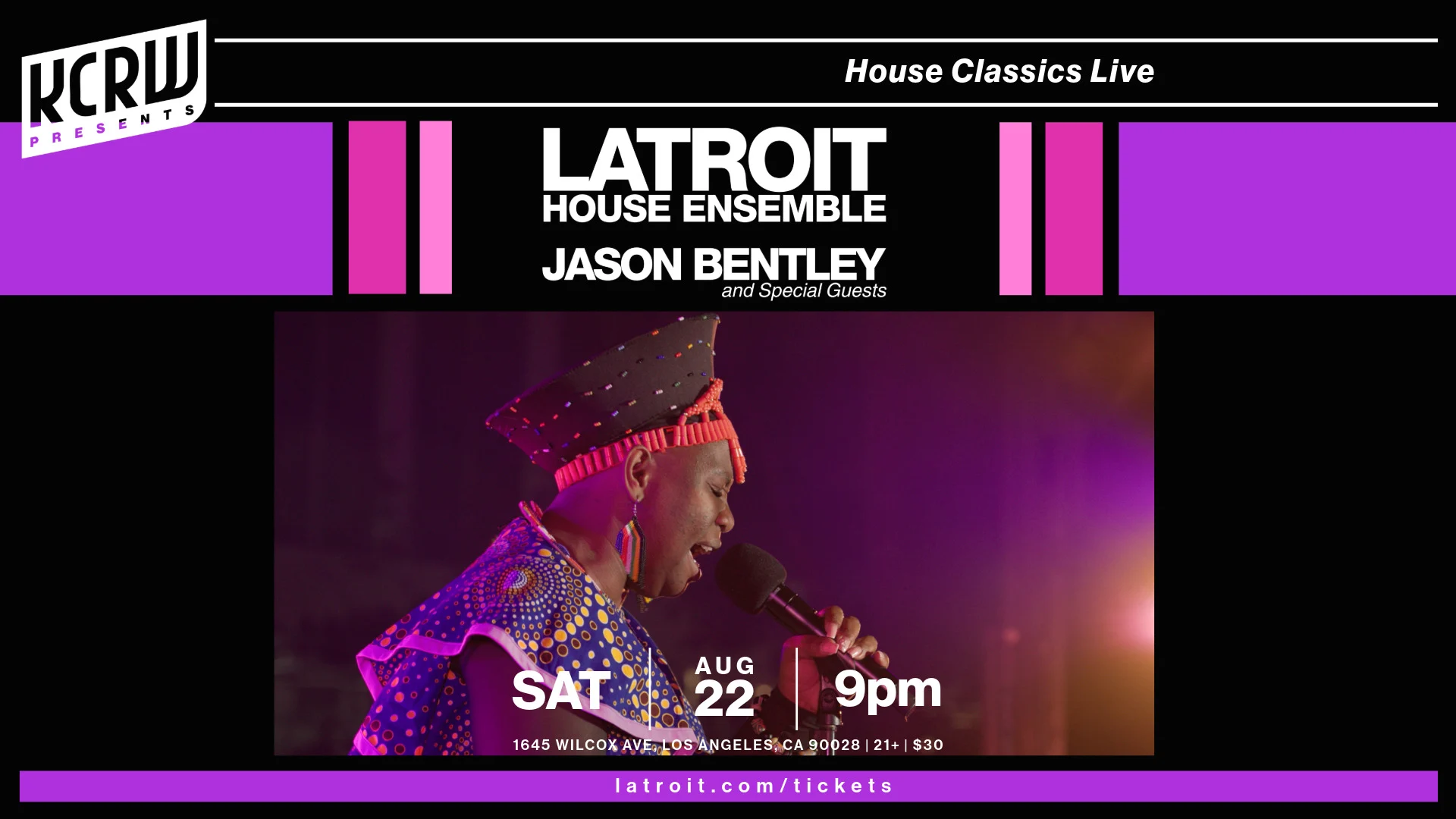 KCRW presents Latroit House Ensemble with Jason Bentley, live Aug 22 at 9pm in Los Angeles. Singer performing on stage.