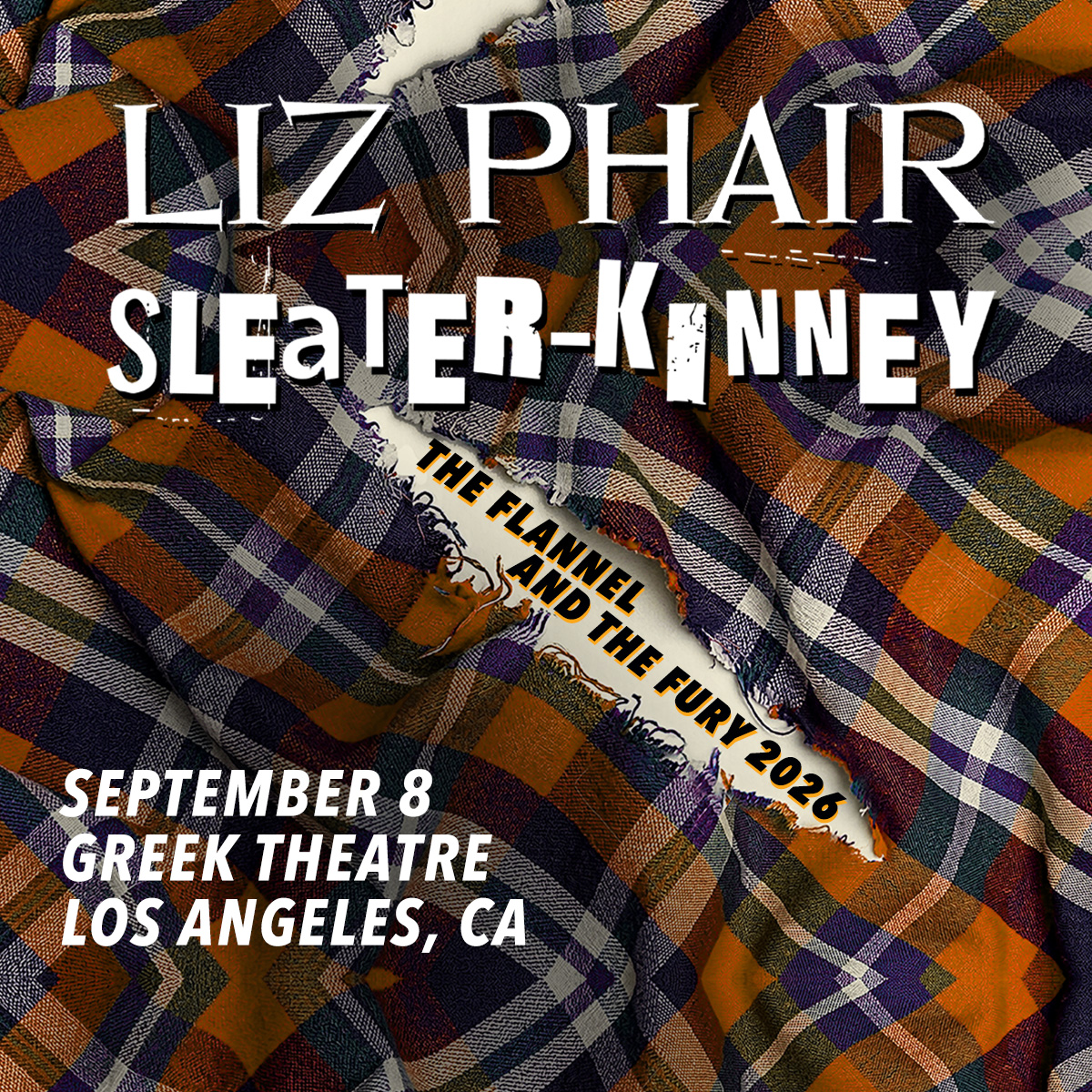 Concert poster for Liz Phair and Sleater-Kinney on a torn flannel background, September 8 at Greek Theatre, Los Angeles, CA.