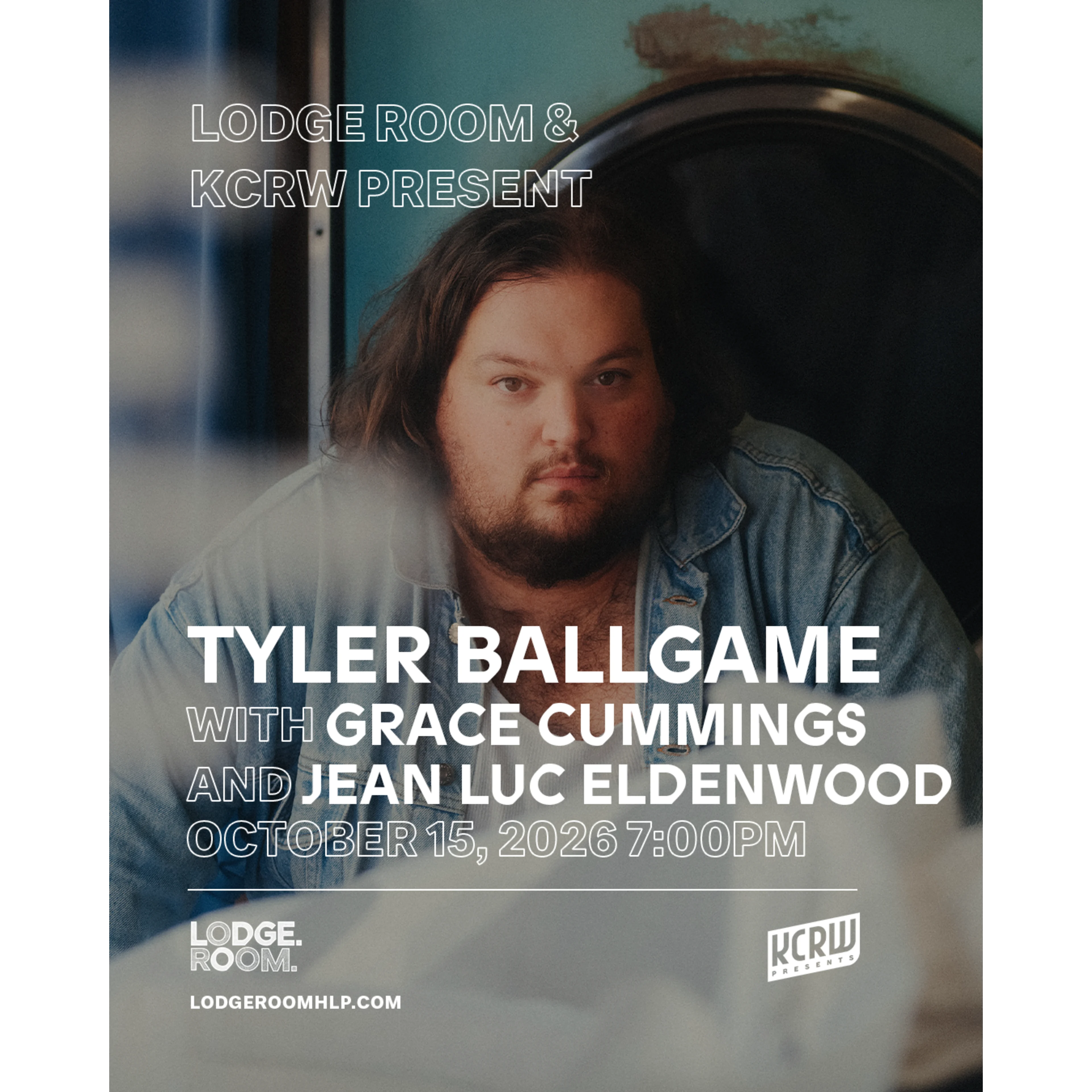 Lodge Room & KCRW present Tyler Ballgame with Grace Cummings and Jean Luc Eldenwood, October 15, 2026 at 7PM.