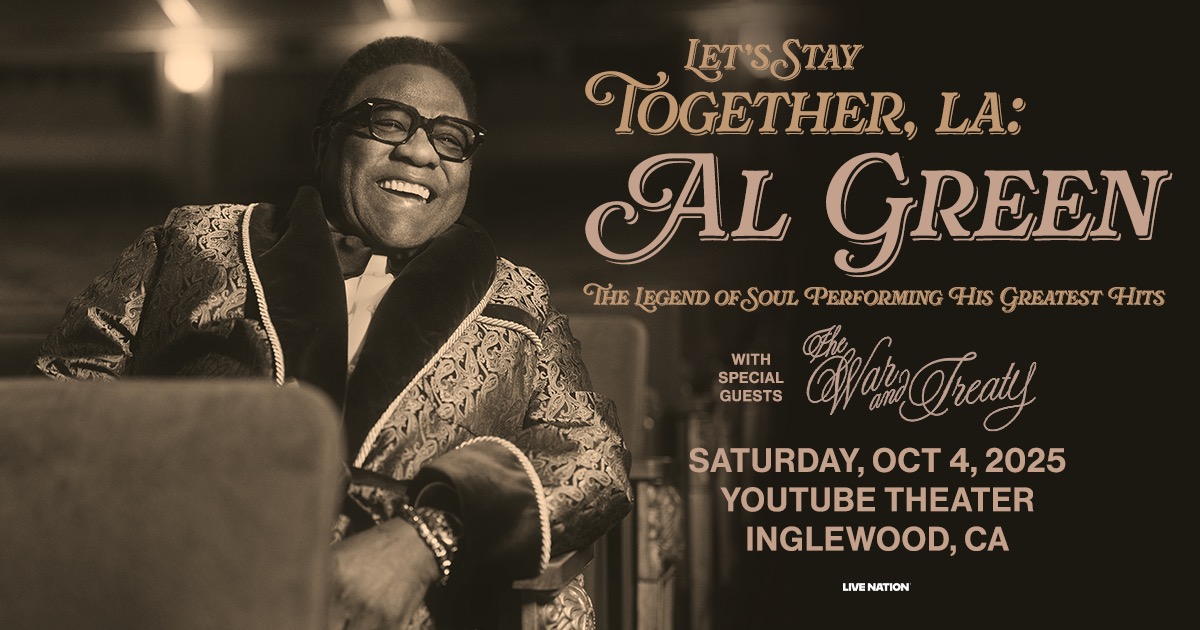 Let's Stay Together, LA: Al Green with Special Guests The War and Treaty at YouTube Theater on October 4, 2025
