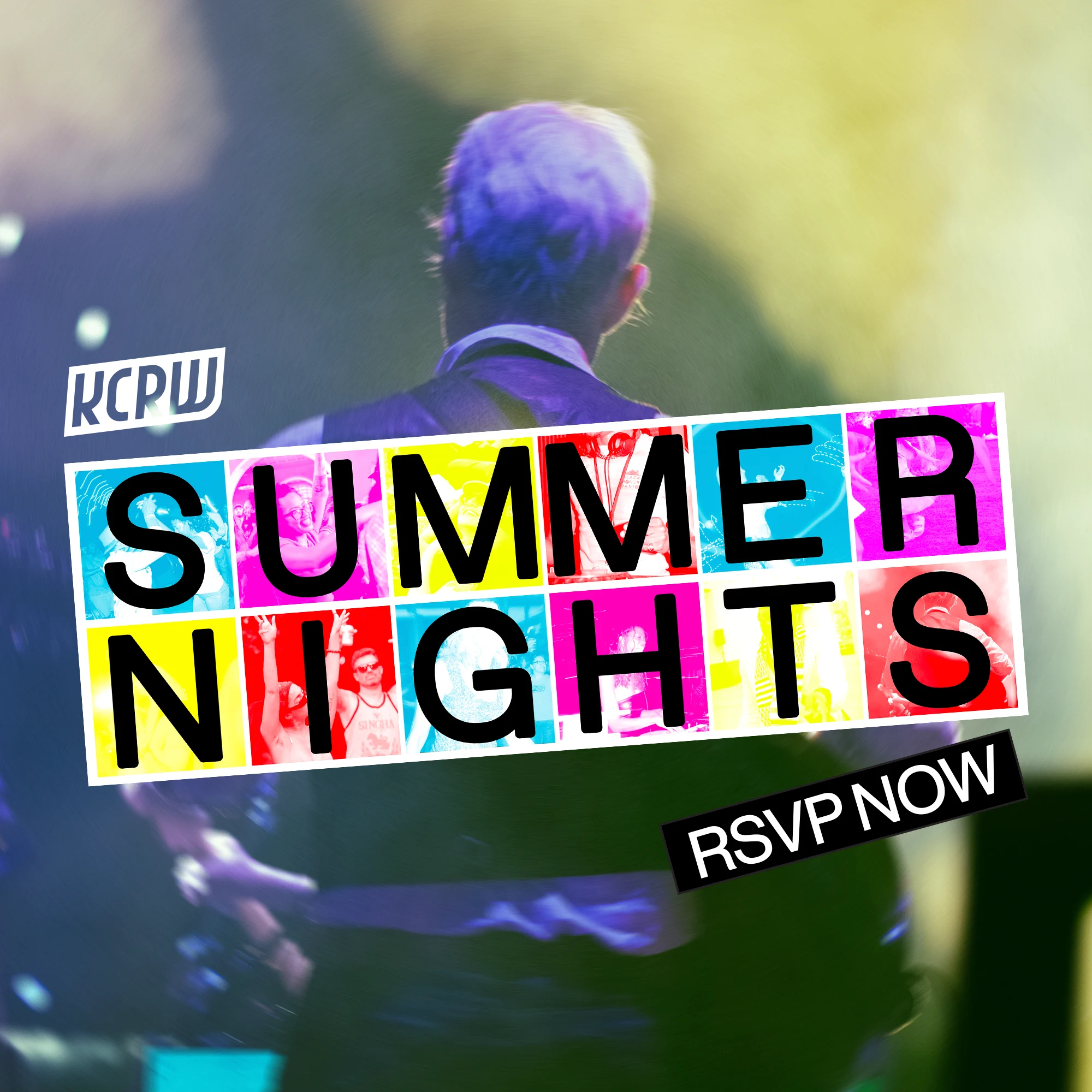 KCRW Summer Nights event promo with a performer on stage and colorful text reading Summer Nights RSVP Now.