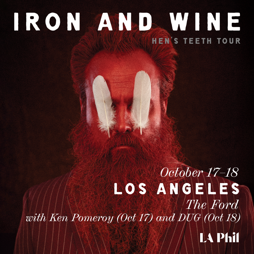 Iron and Wine Hen's Teeth Tour concert poster featuring a bearded man with white feathers over his eyes, Los Angeles, Oct 17-18.