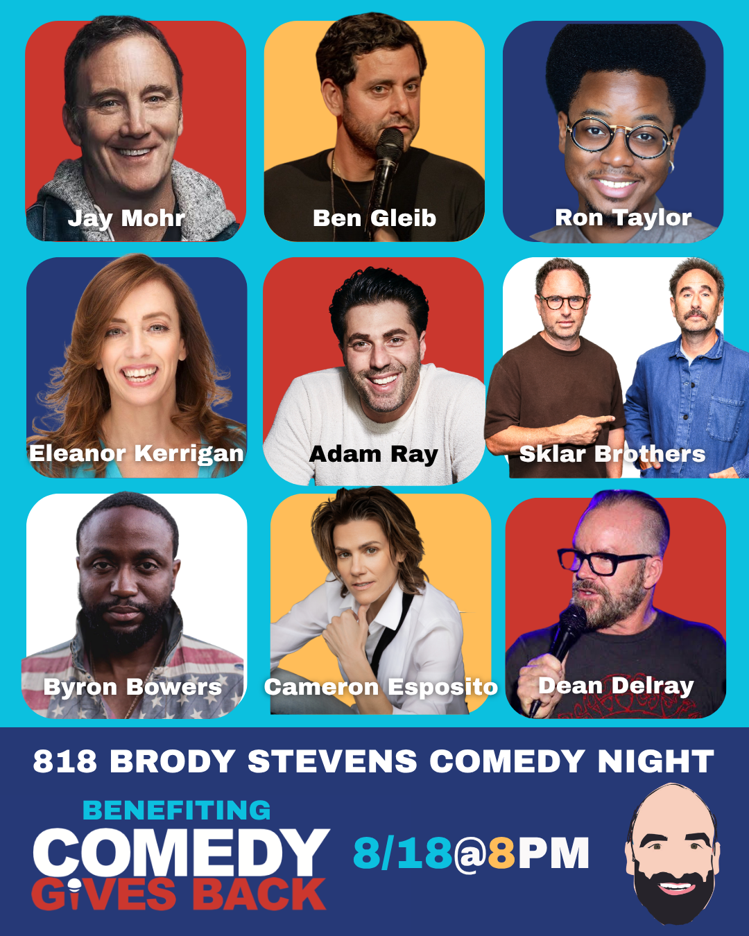 Promotional flyer for 818 Brody Stevens Comedy Night featuring nine comedians, benefiting Comedy Gives Back on 8/18 at 8PM.