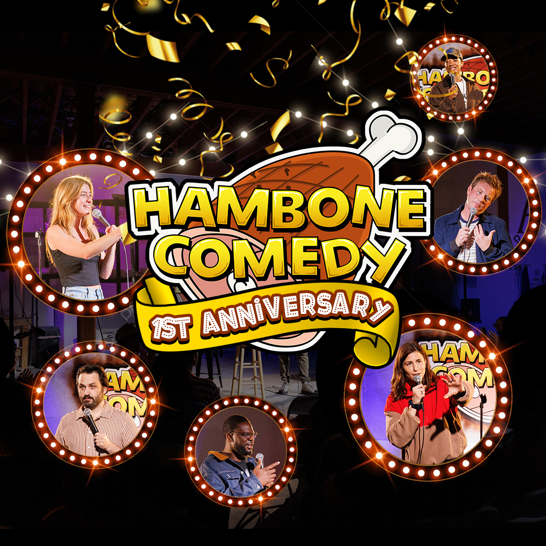 Hambone Comedy 1st Anniversary celebration poster featuring six comedians performing in illuminated circular frames with gold confetti.