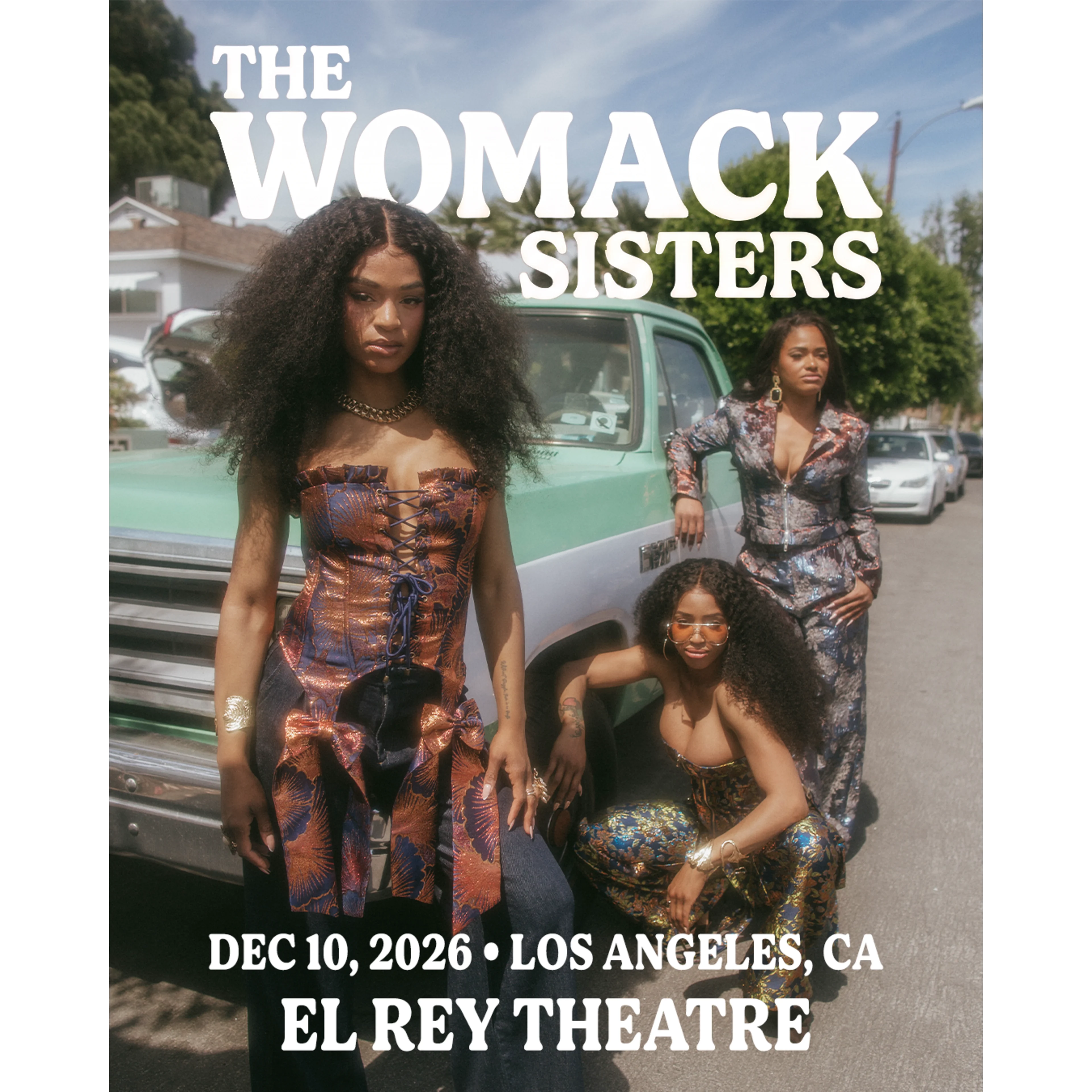 The Womack Sisters concert poster featuring three women in stylish outfits near a vintage teal truck, Dec 10, 2026, Los Angeles.