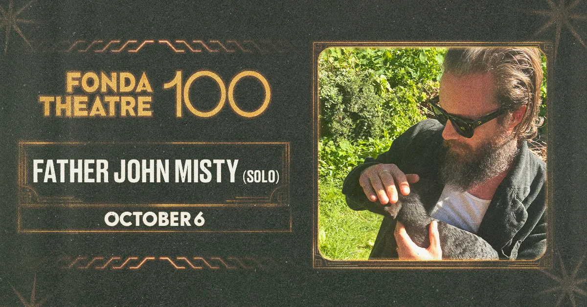 Father John Misty solo show at Fonda Theatre 100, October 6. Bearded man with sunglasses holds a cat outdoors.
