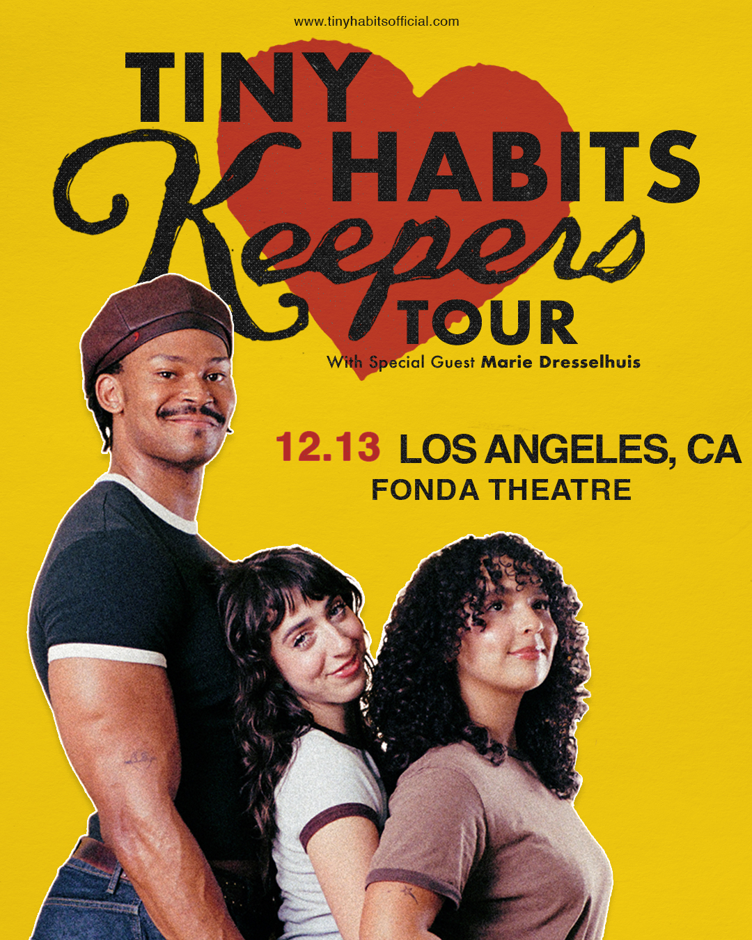 Tiny Habits Keepers Tour poster with three people on yellow background, showing Dec. 13 at Fonda Theatre, Los Angeles, CA.