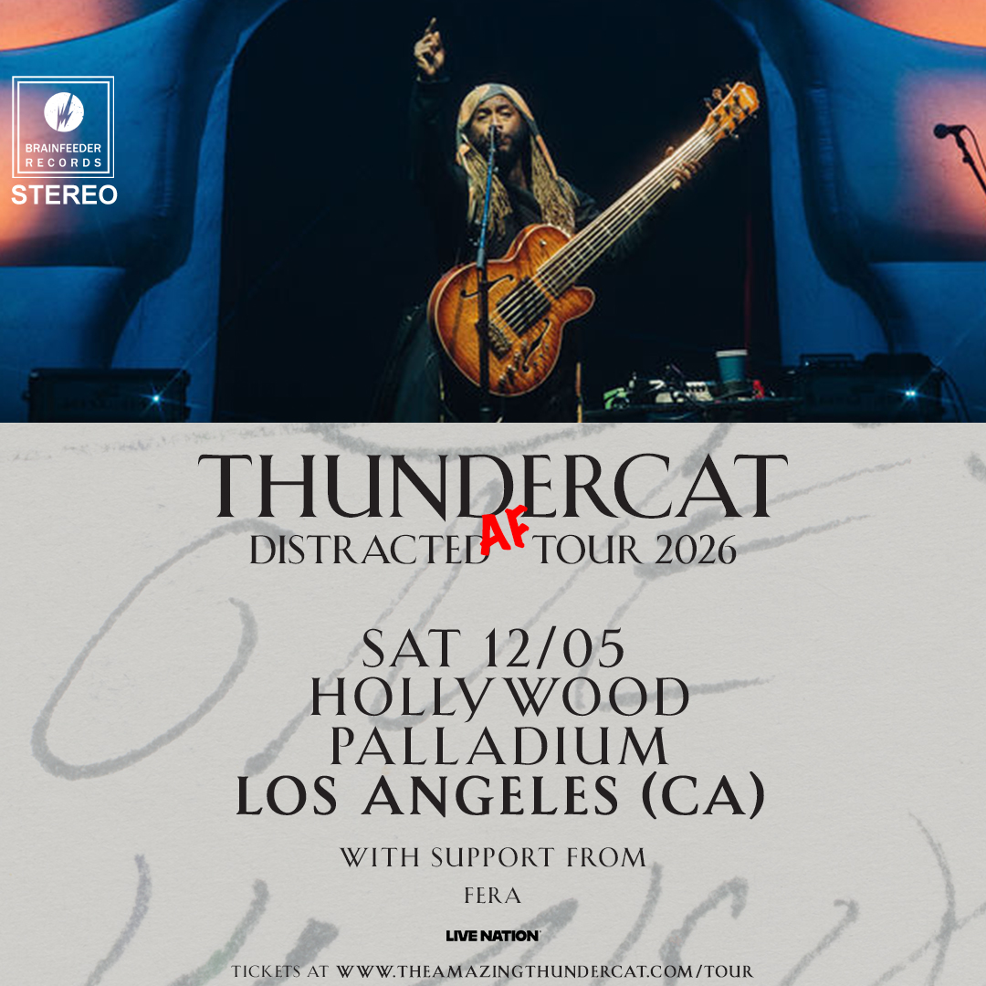 Thundercat Distracted AF Tour 2026 concert poster, Hollywood Palladium, Los Angeles, Sat 12/05, with support from Fera.
