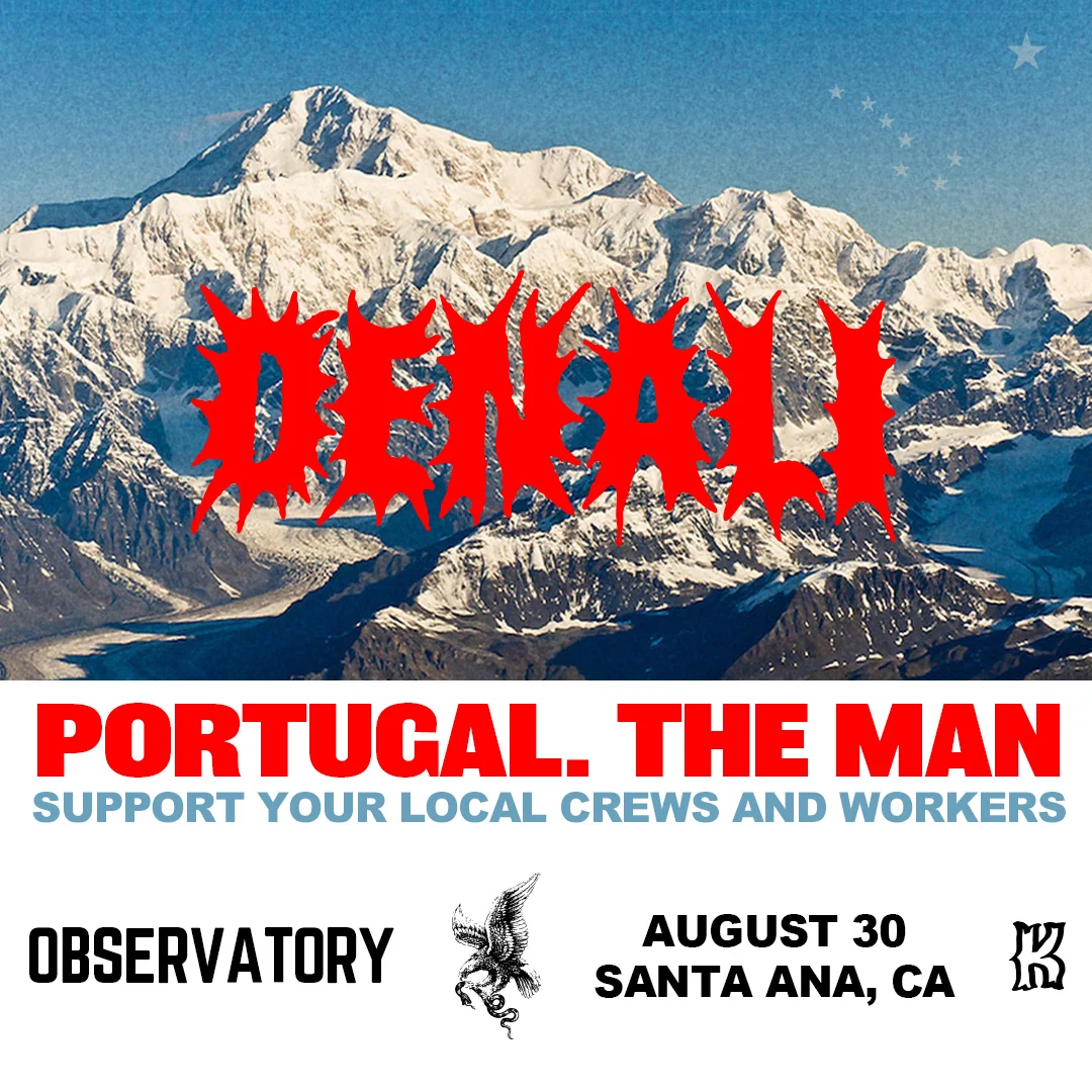 Concert poster for Portugal. The Man at Observatory, Santa Ana, CA on August 30, featuring snowy Denali mountain backdrop.