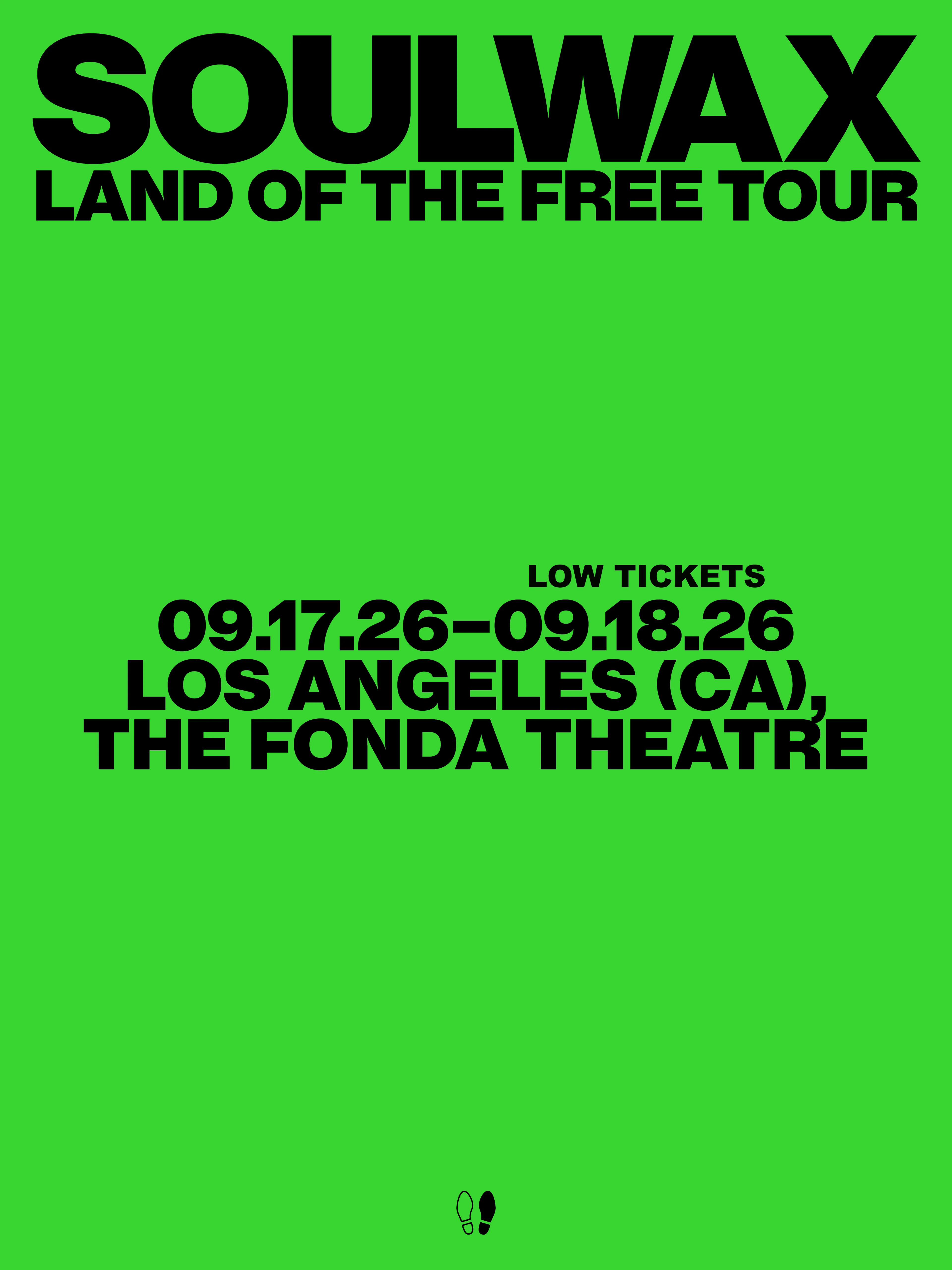 Green concert poster for Soulwax Land of the Free Tour, showing dates Sept 17-18, 2026 at The Fonda Theatre, Los Angeles.