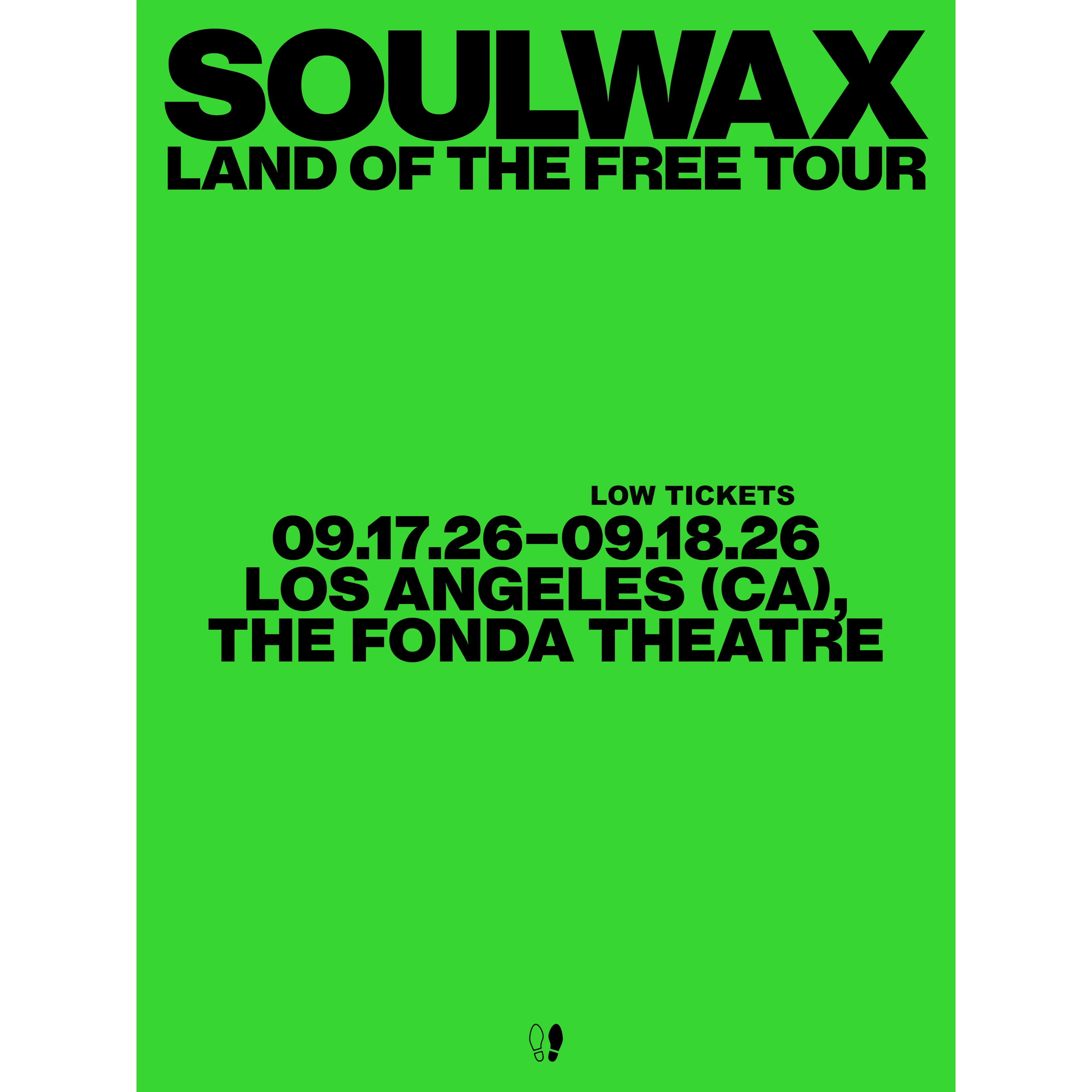 Green concert poster for Soulwax Land of the Free Tour, showing dates Sept 17-18, 2026 at The Fonda Theatre, Los Angeles.