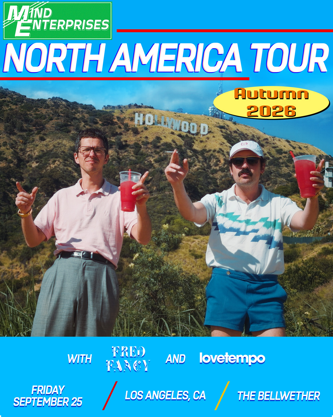 Mind Enterprises North America Tour poster featuring two men holding red drinks in front of the Hollywood Sign, Autumn 2026.