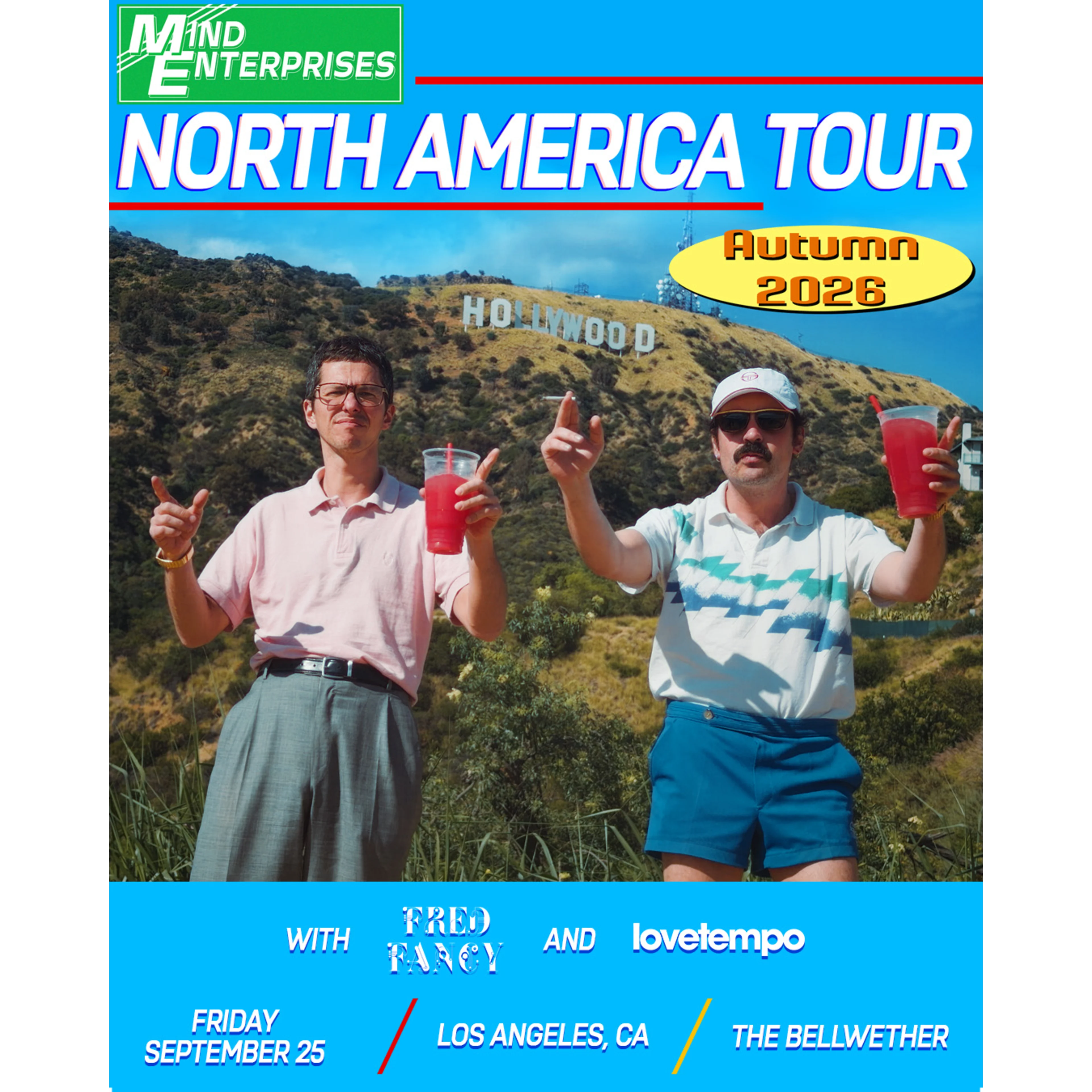 Mind Enterprises North America Tour poster featuring two men holding red drinks in front of the Hollywood Sign, Autumn 2026.