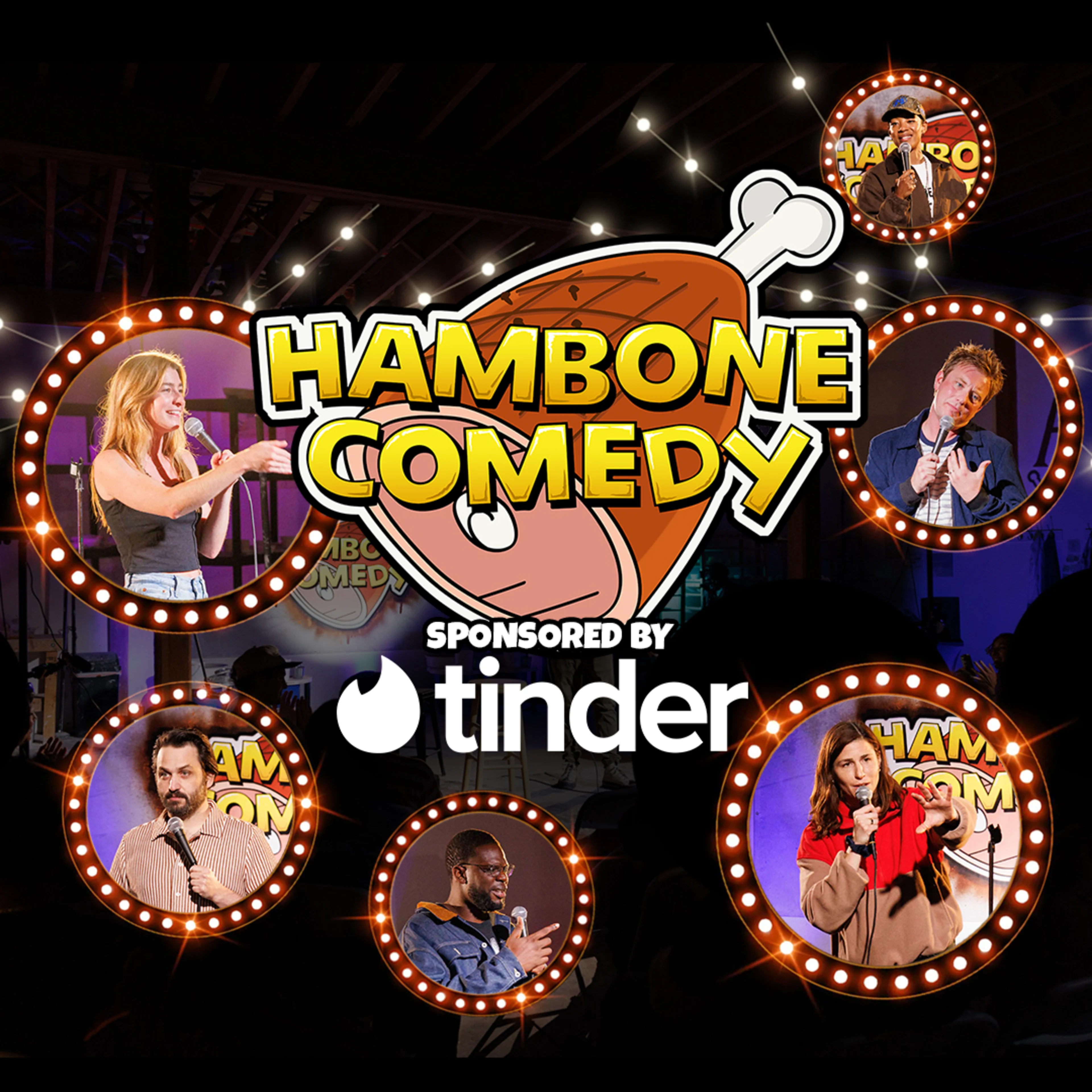 Hambone Comedy promotional graphic sponsored by Tinder, featuring six comedians performing on stage in circular marquee frames.