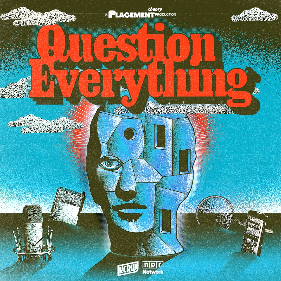Question Everything
