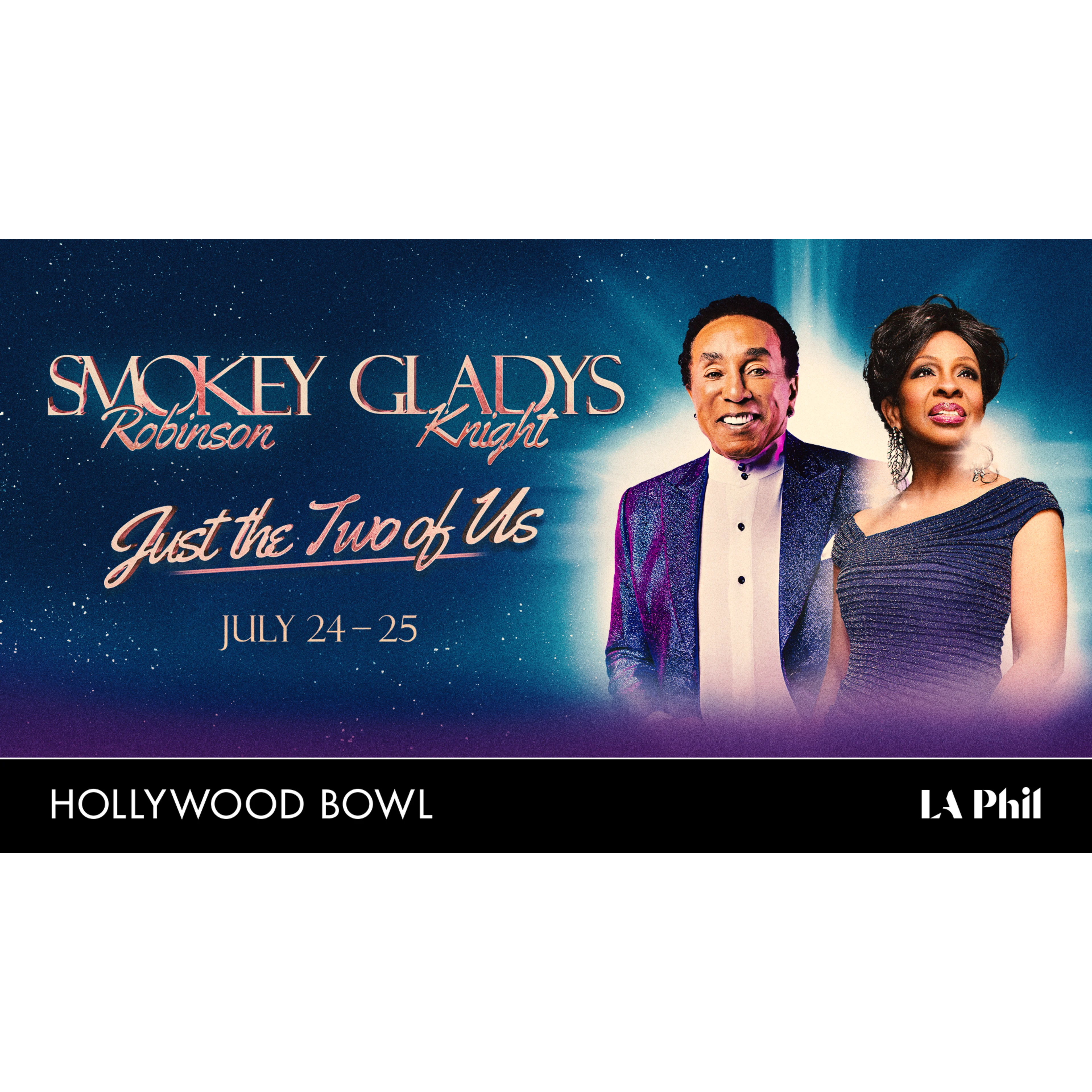 Smokey Robinson and Gladys Knight "Just the Two of Us" concert poster for July 24-25 at the Hollywood Bowl.