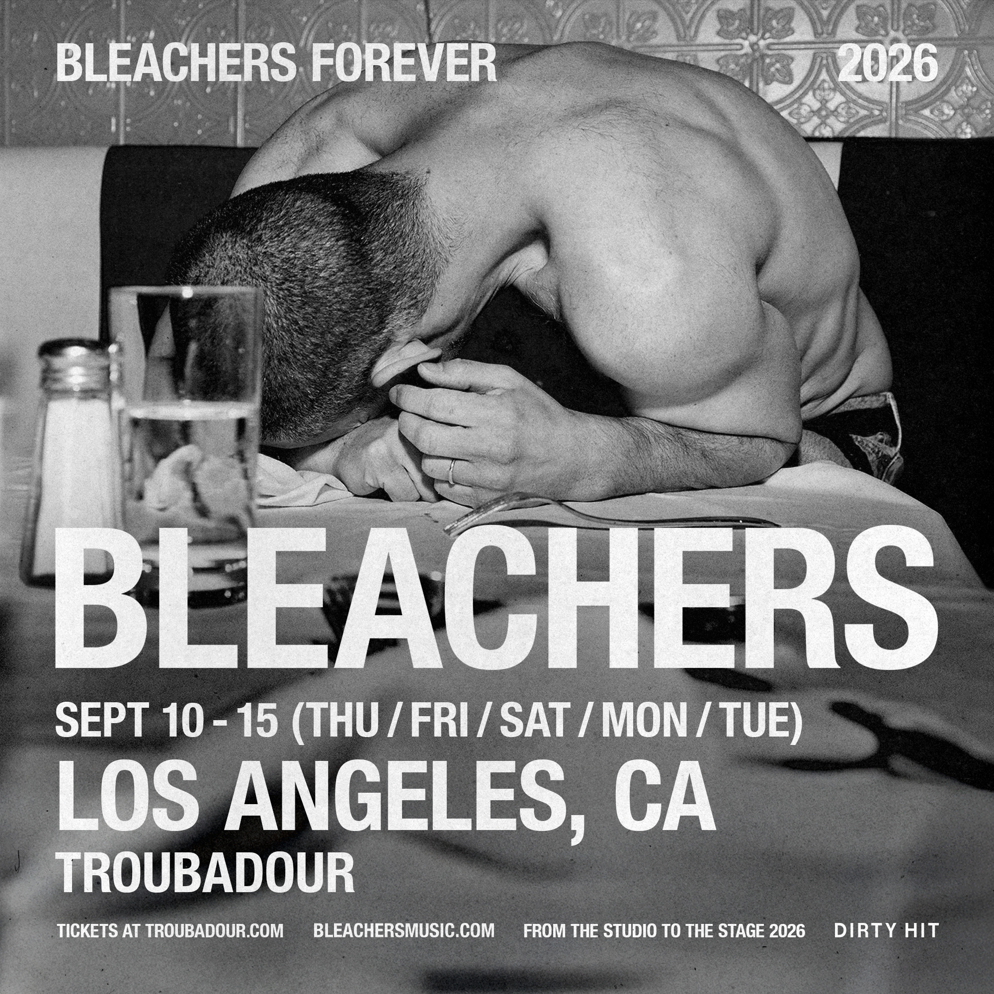 Bleachers Forever 2026 tour poster featuring a shirtless person slumped over a table, with show dates in Los Angeles, CA.