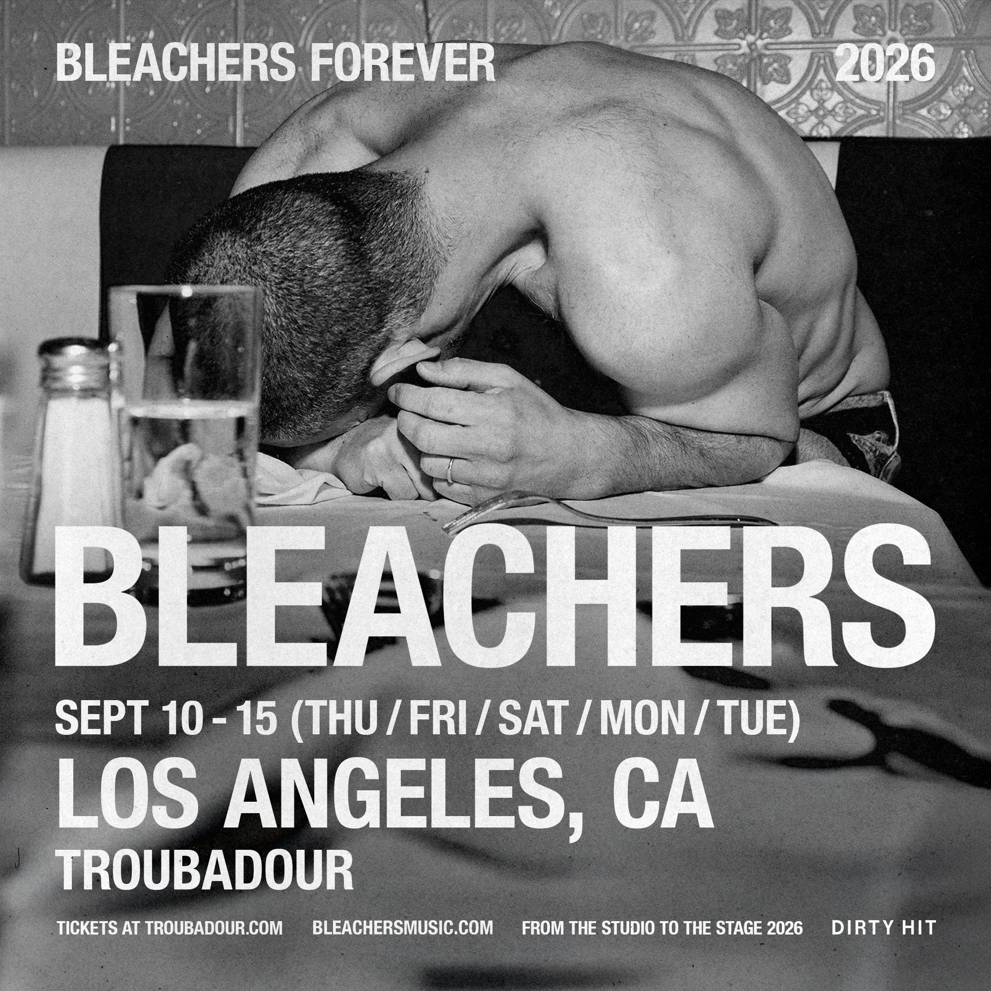 Bleachers Forever 2026 tour poster featuring a shirtless person slumped over a table, with show dates in Los Angeles, CA.