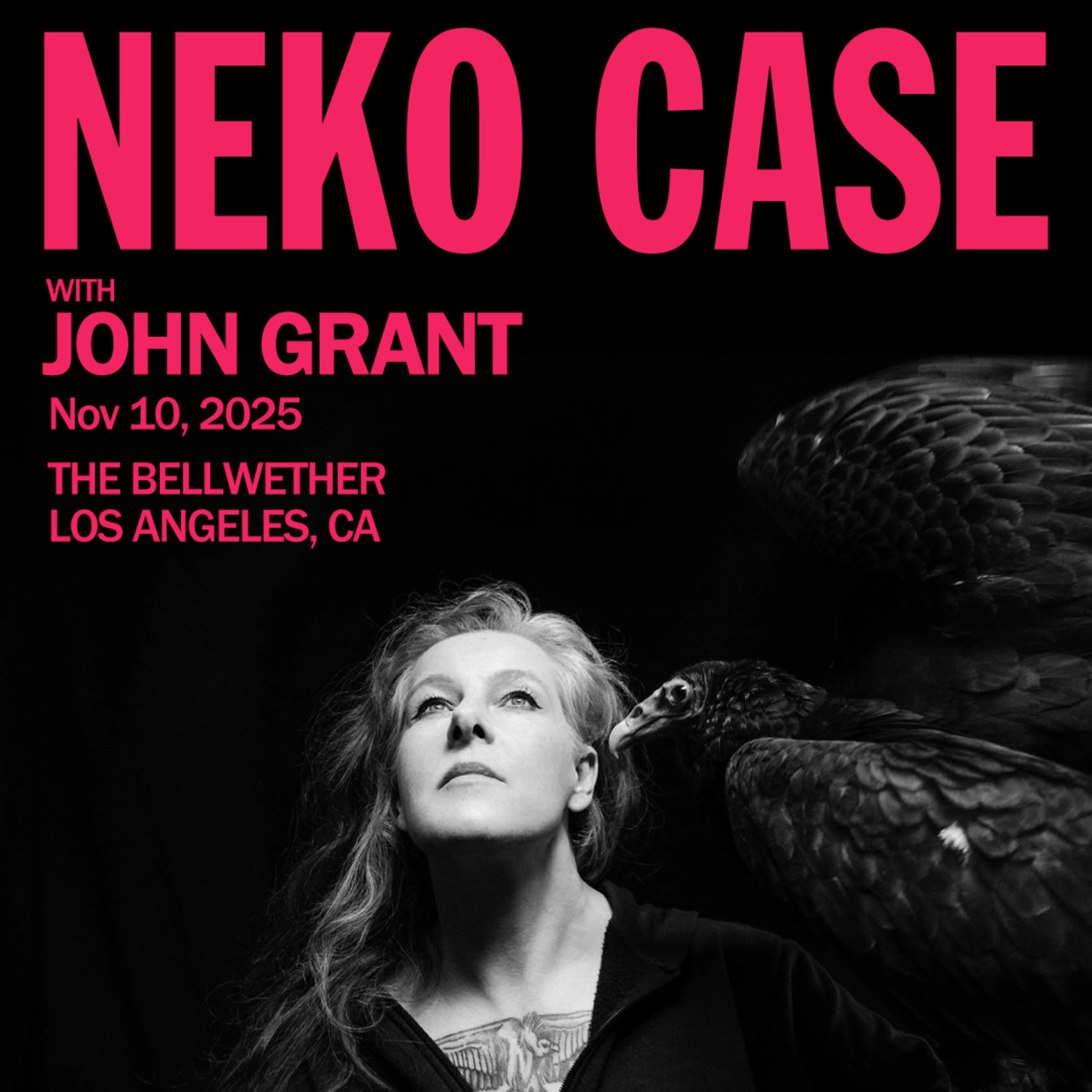 Neko Case concert poster with John Grant at The Bellwether in Los Angeles on Nov 10, 2025, featuring artistic black and white imagery.