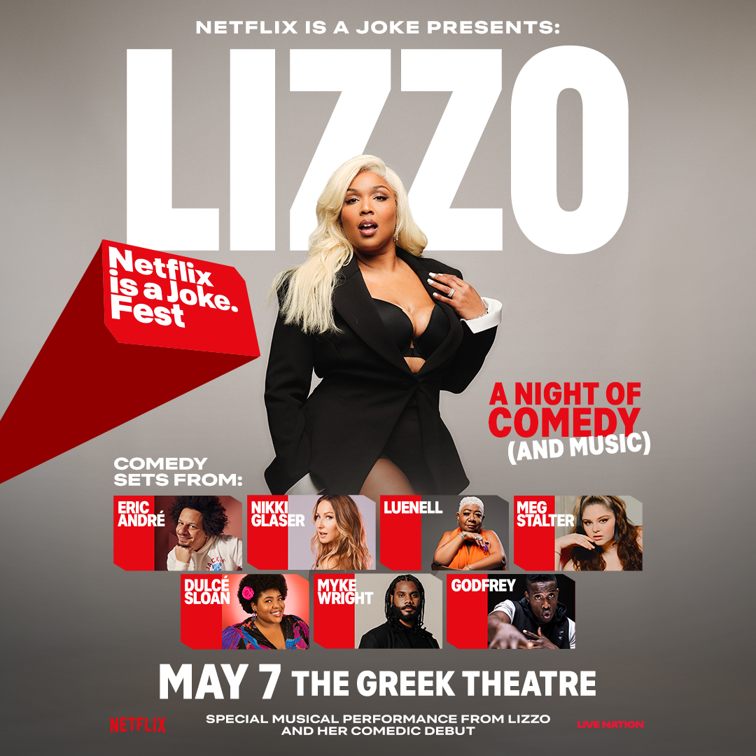 Promotional poster for Netflix Is A Joke Presents: Lizzo comedy event featuring Lizzo and seven comedians at The Greek Theatre on May 7.