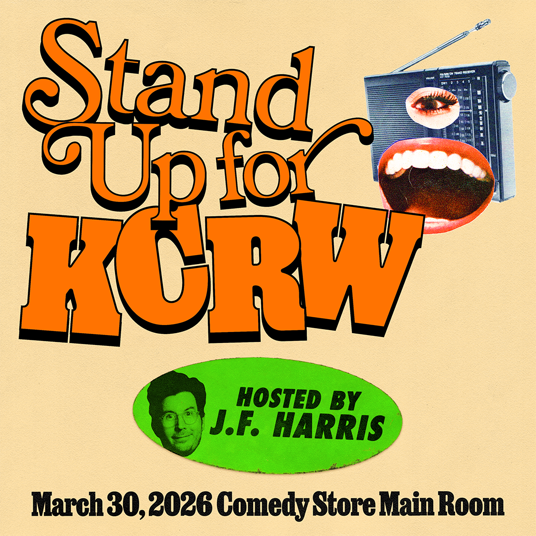 Retro-style poster for "Stand Up for KCRW" comedy event hosted by J.F. Harris on March 30, 2026 at Comedy Store Main Room.