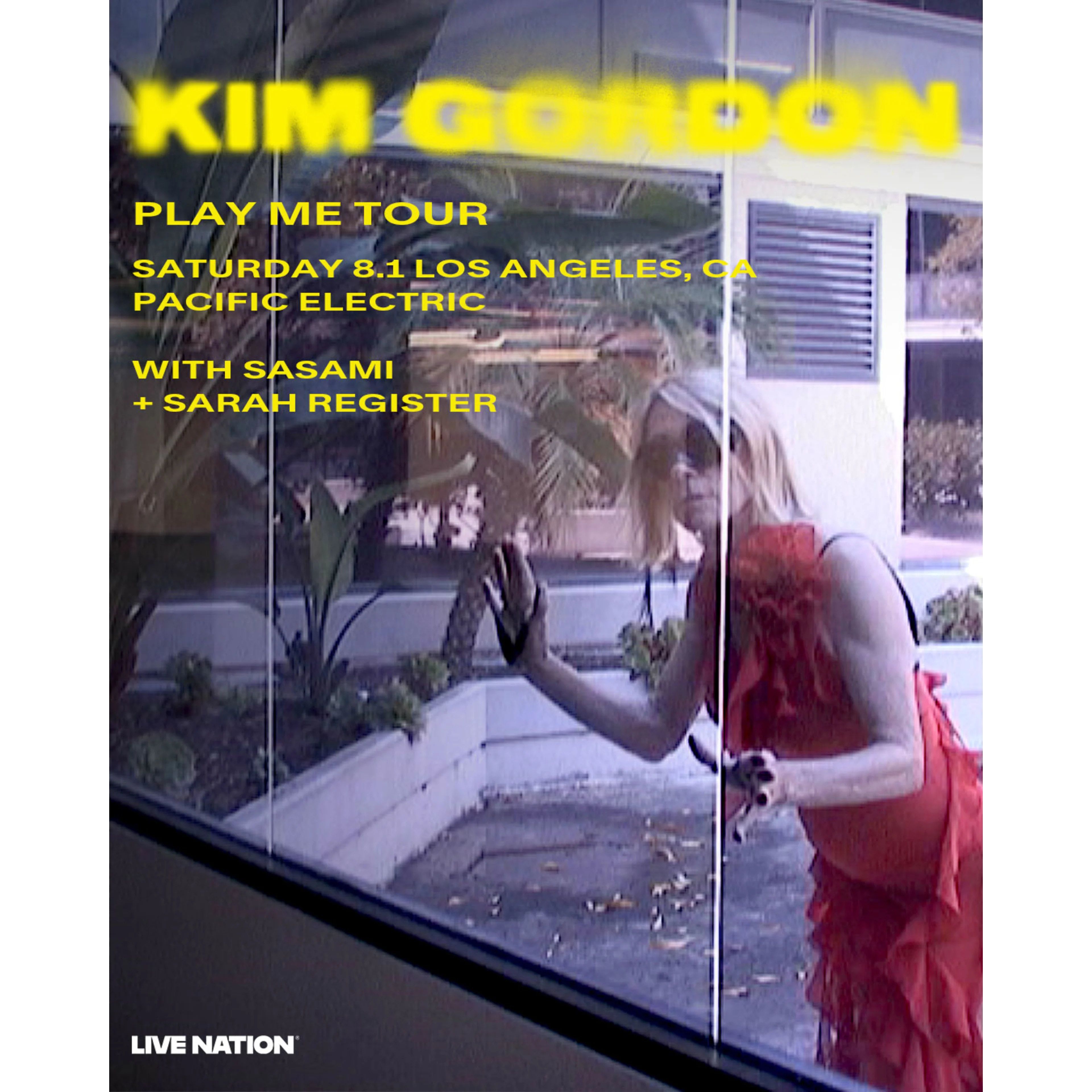 Concert poster for Kim Gordon's "Play Me Tour" at Pacific Electric in Los Angeles on August 1, featuring Sasami and Sarah Register.