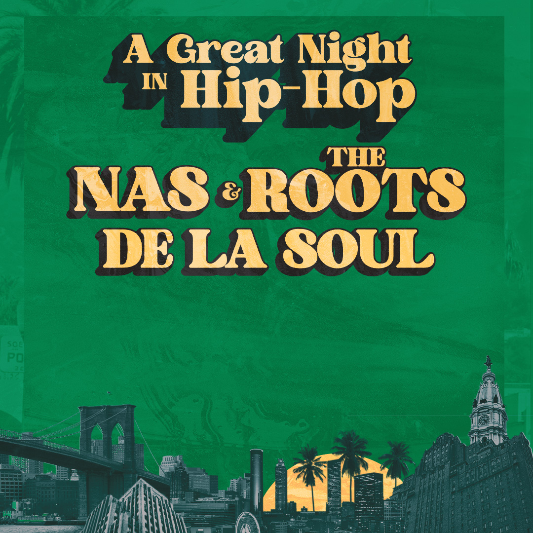 Green concert poster for A Great Night in Hip-Hop featuring Nas, The Roots, and De La Soul, with city skylines below.