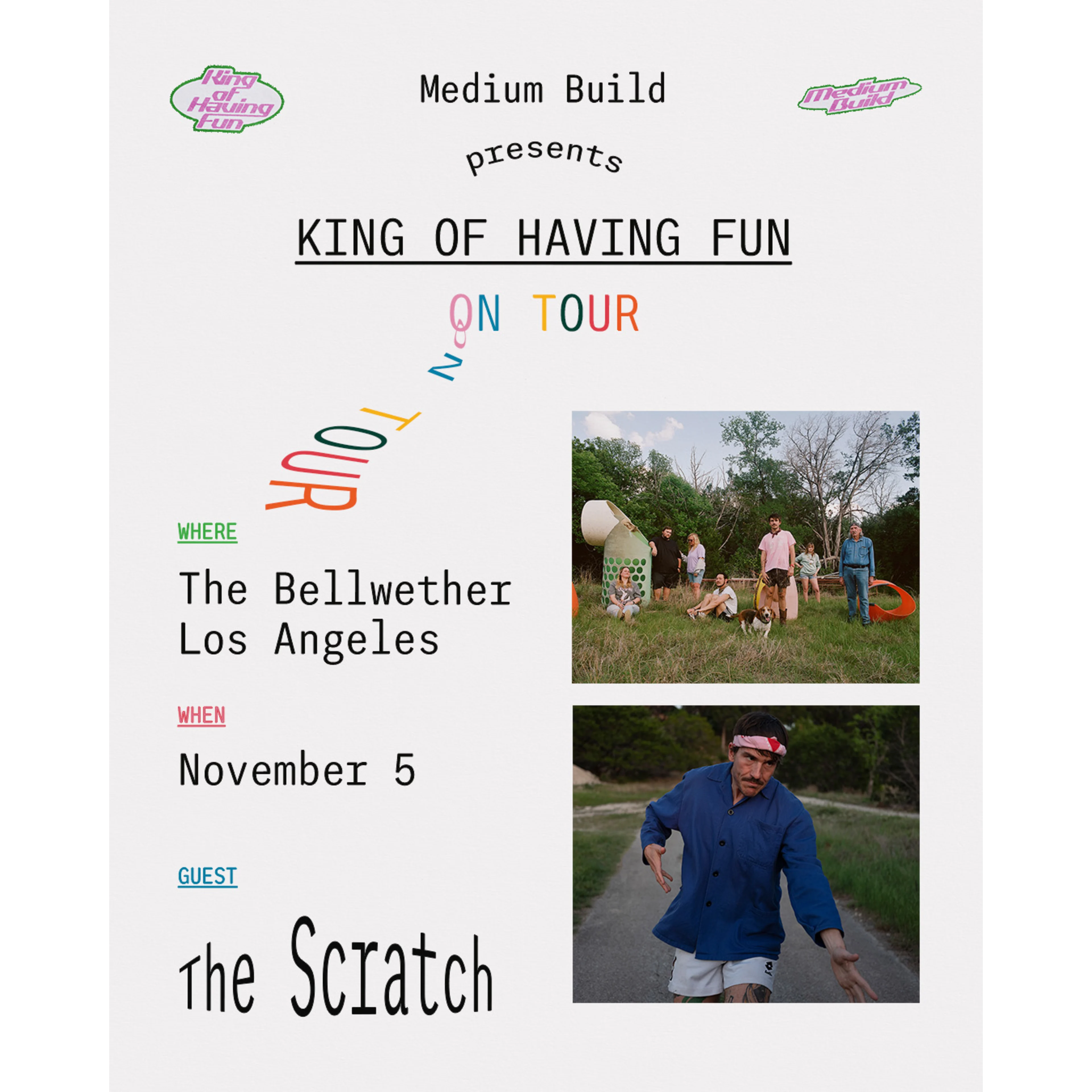 Concert flyer for Medium Build's King of Having Fun Tour at The Bellwether, Los Angeles on November 5, with guest The Scratch.