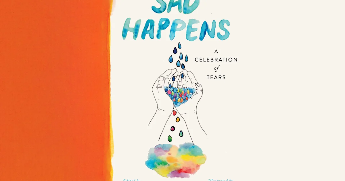 Sad Tale ‘Sad Happens’: 115 tales of tears to make you laugh… | KCRW