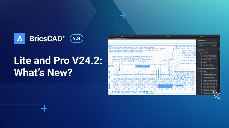 What's New In BricsCAD Lite And Pro V24.2 | Bricsys Blog