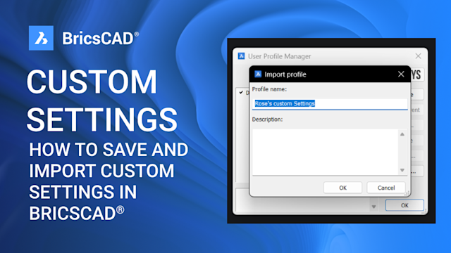 Ave Setting How to Save and Import Your Custom BricsCAD® Settings - Blog Post