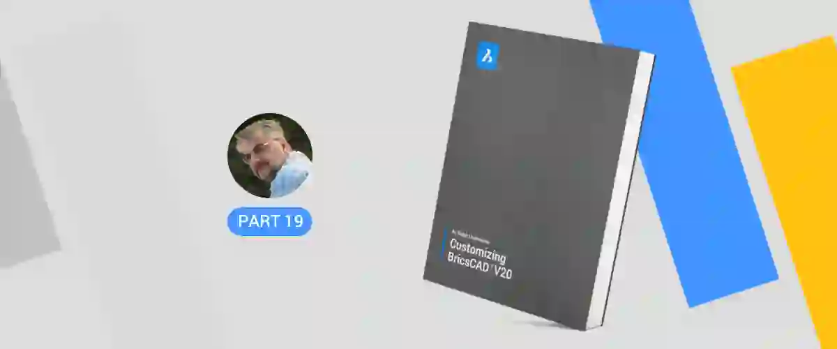 Decoding Shapes & Fonts - Customizing BricsCAD® - P19