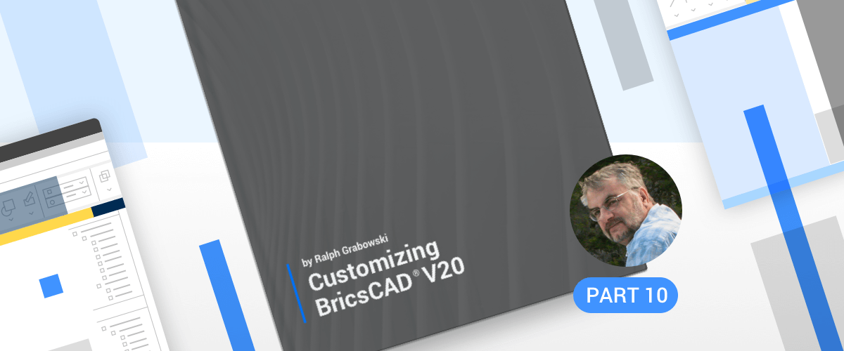 Customize the Ribbon Tabs and Panels - Customizing BricsCAD® - P10