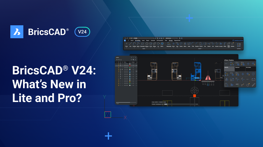 BricsCAD® V24: What’s New In Lite And Pro?