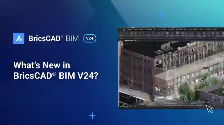 BricsCAD BIM V24 Whats New (2).png