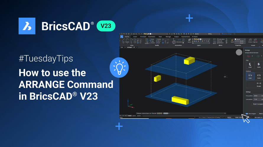 How to use the ARRANGE Command in BricsCAD V23