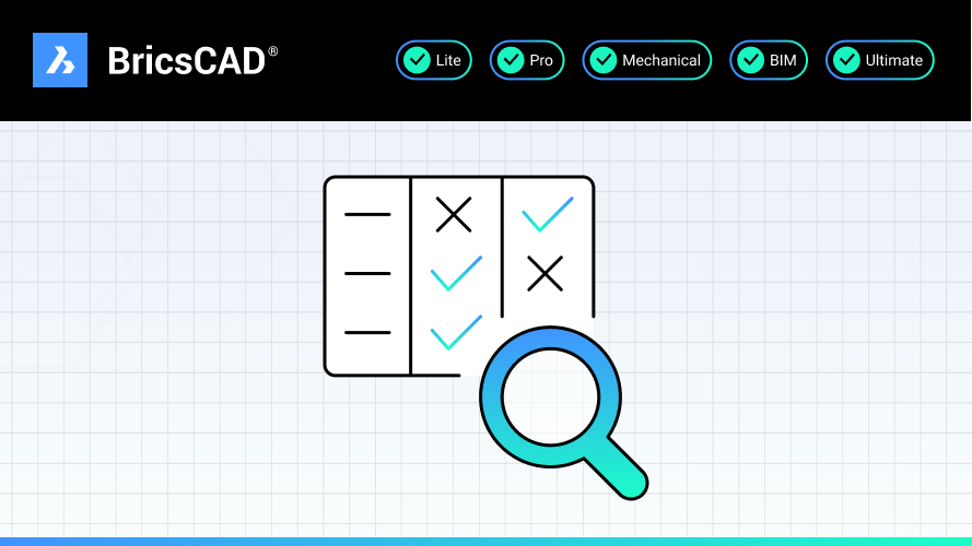 Compare BricsCAD 2D & 3D Software Product Levels - 30-day Free Trial