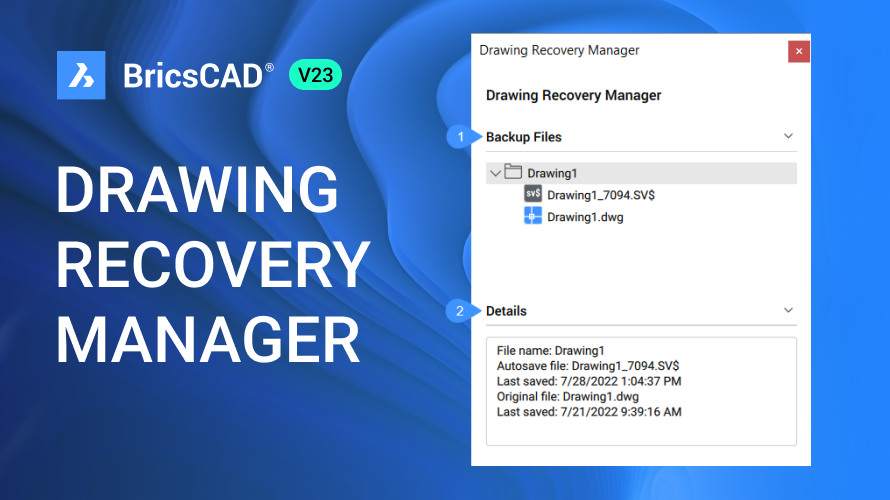 BricsCAD Drawing Recovery Manager Recover Drawings After a Crash