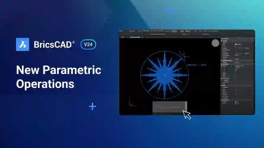 BricsCAD® V24_ New parametric operations.png