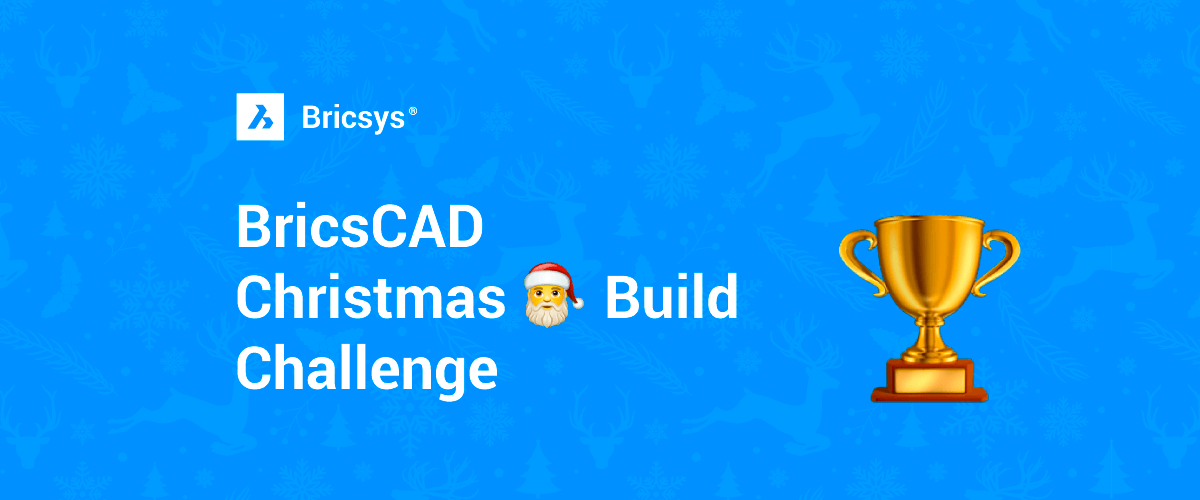 BricsCAD Christmas Build Challenge - Best In Show - #BricsCADcbc