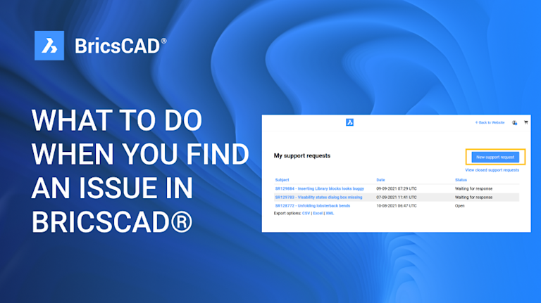 Find The Issue What to do when you find an issue in BricsCAD